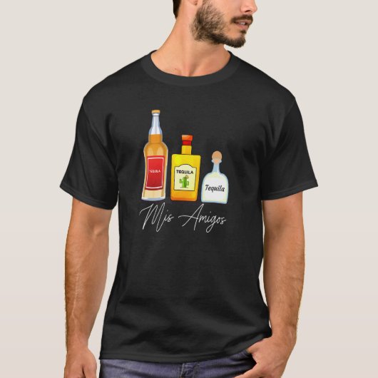 Mis Amigos Tequila Trendy Drink Gezegde T-shirt (Voorkant)