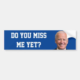 Mis je Joe Biden al? Bumpersticker