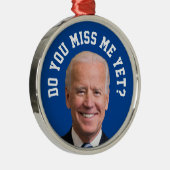 Mis je Joe Biden al? Metalen Ornament (Rechts)