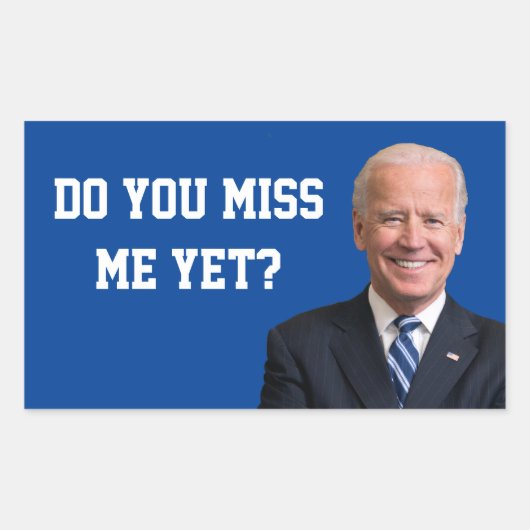 Mis je Joe Biden al? Rechthoekige Sticker (Voorkant)