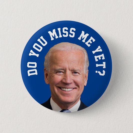 Mis je Joe Biden al? Ronde Button 5,7 Cm (Voorkant)