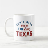 Mis niet met mij dat ik uit Texas kom. Koffiemok (Links)