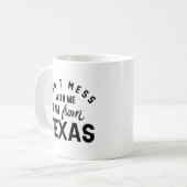 Mis niet met mij dat ik uit Texas kom. Koffiemok (Voorkant links)