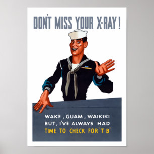 Mis uw röntgenfoto niet — WW2 Poster