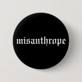 Misanthrope Black en White Button (Voorkant)