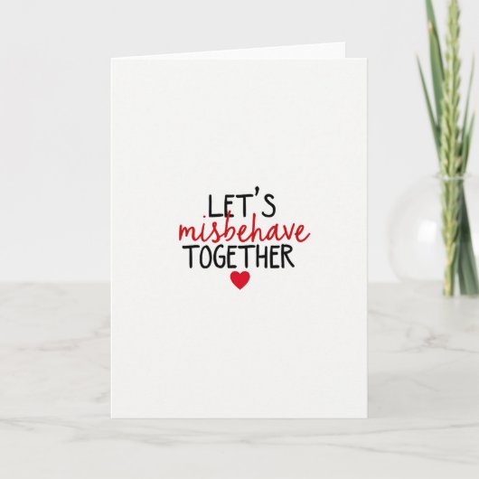 Misbehave Together Love Card Kaart (Voorkant)