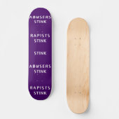 Misbruikers en verkrachters stinken persoonlijk skateboard (Voorkant)