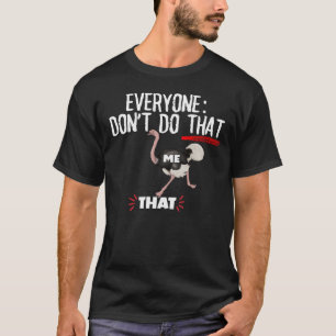 Mischevious Grappig Sarcastisch T-shirt Struisvoge