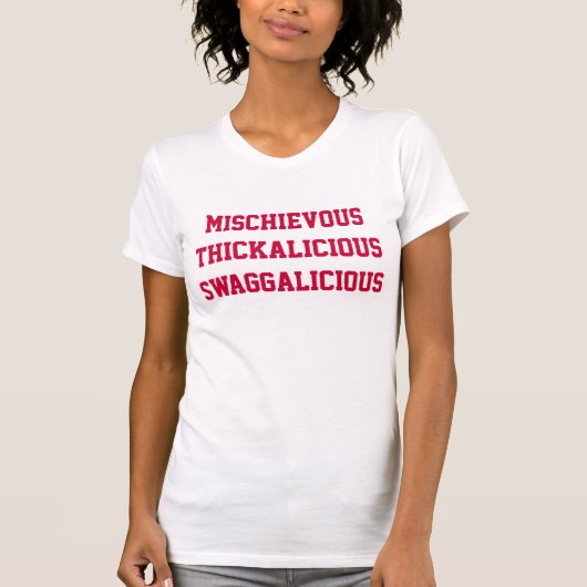 Mischevy Thickalicious Swaggalicious T-shirt (Voorkant)