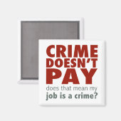 Misdaad betaalt niet magneet (Voorkant / Achterkant)