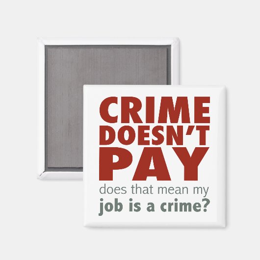 Misdaad betaalt niet magneet (Voorkant / Achterkant)