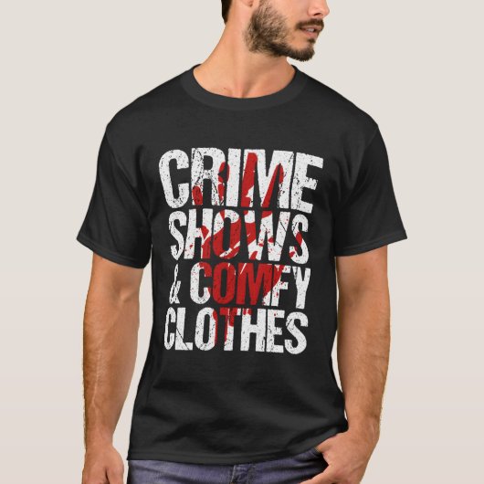 Misdaden Shows en Comfy True Crime T-shirt (Voorkant)