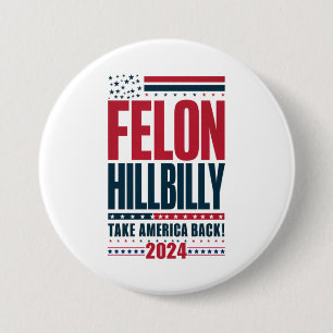 Misdadiger Hillbilly 2024 Trump Vance 2024 Verkiez Ronde Button 7,6 Cm