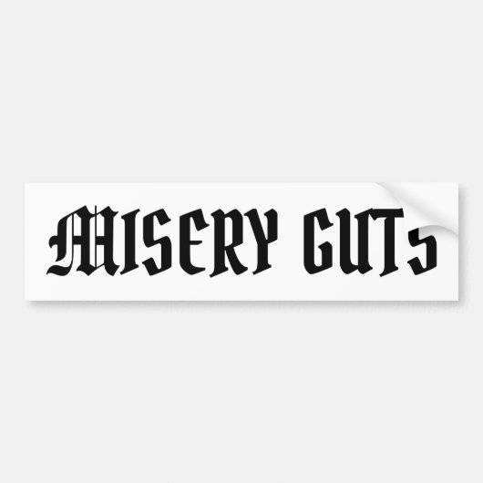 Misery Guts Bumpersticker (Voorkant)