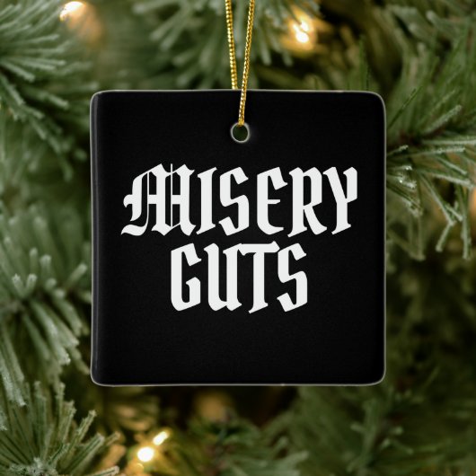 Misery Guts Keramisch Ornament (Boom)