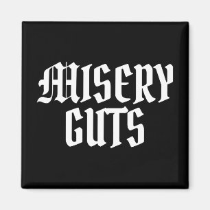 Misery Guts Magneet