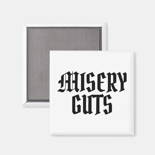 Misery Guts Magneet (Voorkant / Achterkant)
