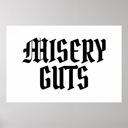 Misery Guts Poster (Voorkant)