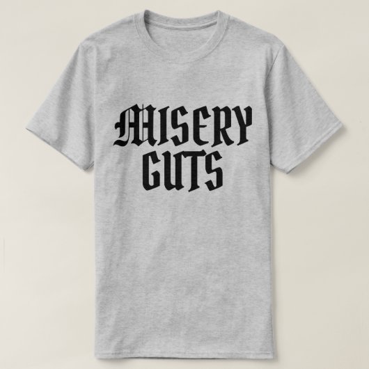 Misery Guts T-shirt (Design voorkant)