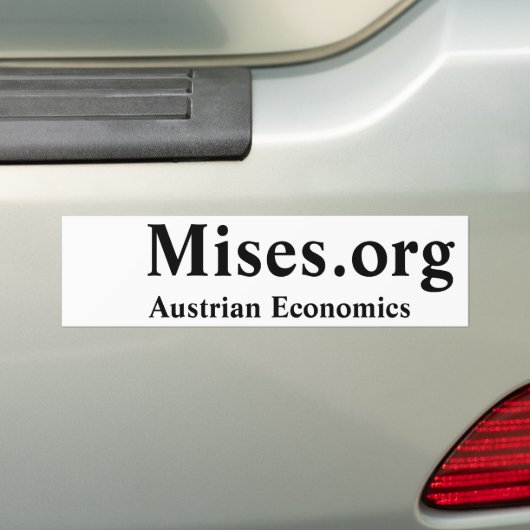 Mises.org, Austrian Economics Bumpersticker (Op auto)