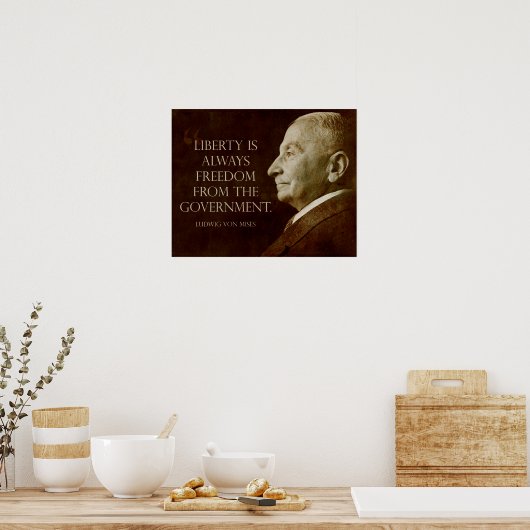 Mises: Vrijheid van regering Poster (Keuken)
