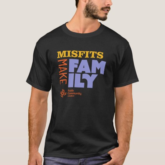 Misfits Make Family Dark T-shirt (Voorkant)