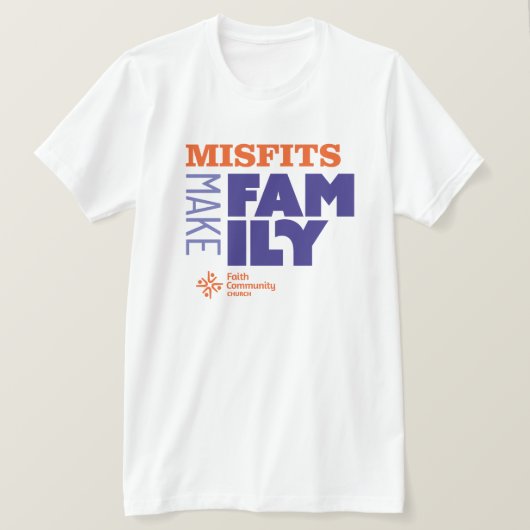 Misfits Make Family Light T-shirt (Design voorkant)