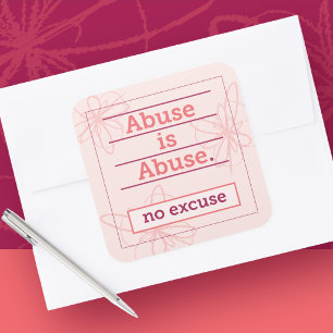 Mishandeling is mishandeling, geen excuus overlevi vierkante sticker