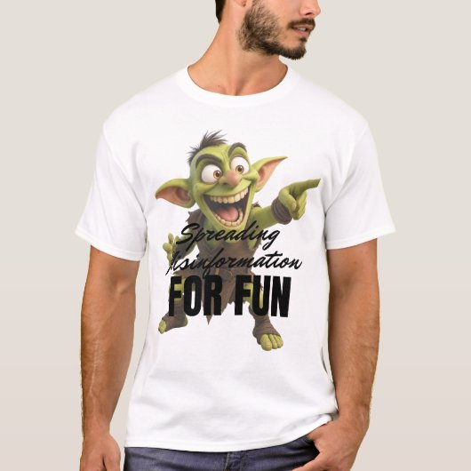 Misinformatie verspreiden voor de lol t-shirt (Voorkant)