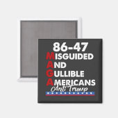 Misleide en goedgelovige Amerikanen 86-47 Magneet (Voorkant / Achterkant)