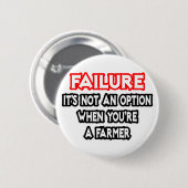 Mislukking...Geen optie...Boer Ronde Button 5,7 Cm (Voorkant /achterkant)