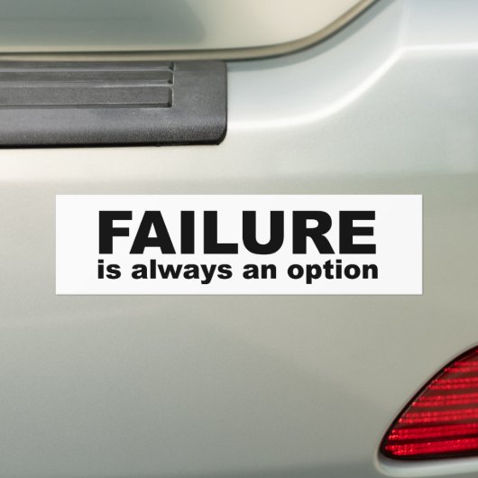 mislukking is altijd een optie bumpersticker (Op auto)