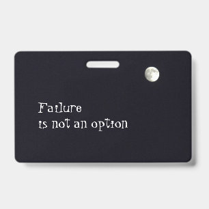 Mislukking is geen optie gepersonaliseerd badge