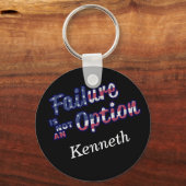 Mislukking is geen optie in Amerikaanse kleuren. Sleutelhanger (Voorkant)
