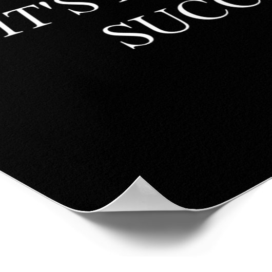 mislukking is niet het tegenovergestelde van succe poster (Hoek)