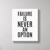 Mislukking is nooit een optie | Motivatie wandkuns Canvas Afdruk (Voorkant)