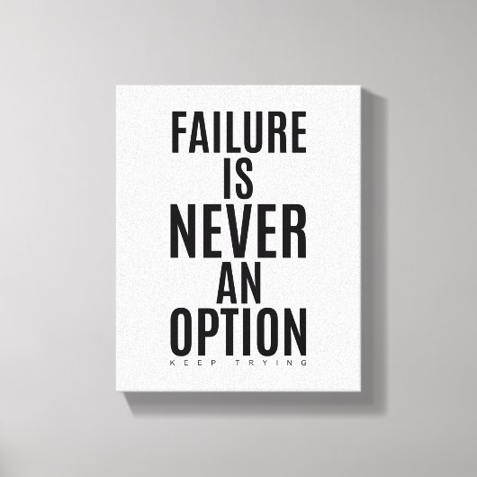Mislukking is nooit een optie | Motivatie wandkuns Canvas Afdruk (Voorkant)