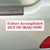 Mislukking nu uit Irak volbracht! Bumpersticker (Op auto)