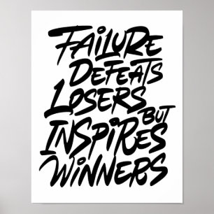 Mislukking verslaat verliezers, maar inspireert wi poster