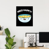 Miso Happy Funny Soup Pun Dark BG Poster (Thuiskantoor)