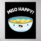Miso Happy Funny Soup Pun Dark BG Poster (Voorkant)