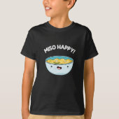 Miso Happy Funny Soup Pun Dark BG T-shirt (Voorkant)