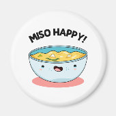 Miso Happy Funny Soup Pun Magneet (Voorkant)
