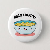 Miso Happy Funny Soup Pun Ronde Button 5,7 Cm (Voorkant)