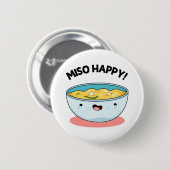 Miso Happy Funny Soup Pun Ronde Button 5,7 Cm (Voorkant /achterkant)