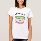 Miso Happy Funny Soup Pun T-shirt (Voorkant)