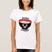 Miso Hungry T-shirt (Voorkant)