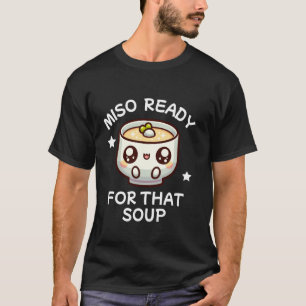 Miso Japanse Soep T-shirt