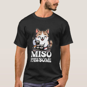 Miso Pawsome - Japans Sushi Voedselontwerp Voor Ee T-shirt