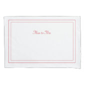 Miss aan Mrs. pillowcase Kussensloop (Voorkant)